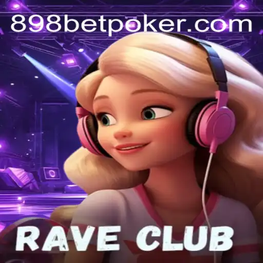 RaveClub: The Thrilling New Game and Its Connection to 898bet